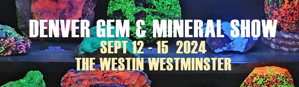 Denver's Original Gem & Mineral Show 2024